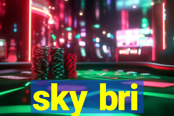 sky bri